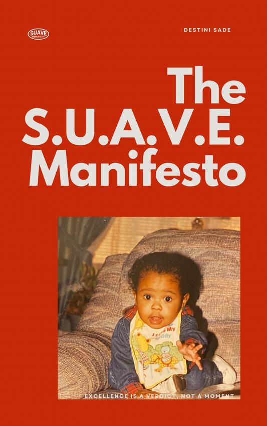 The S.U.A.V.E. Manifesto