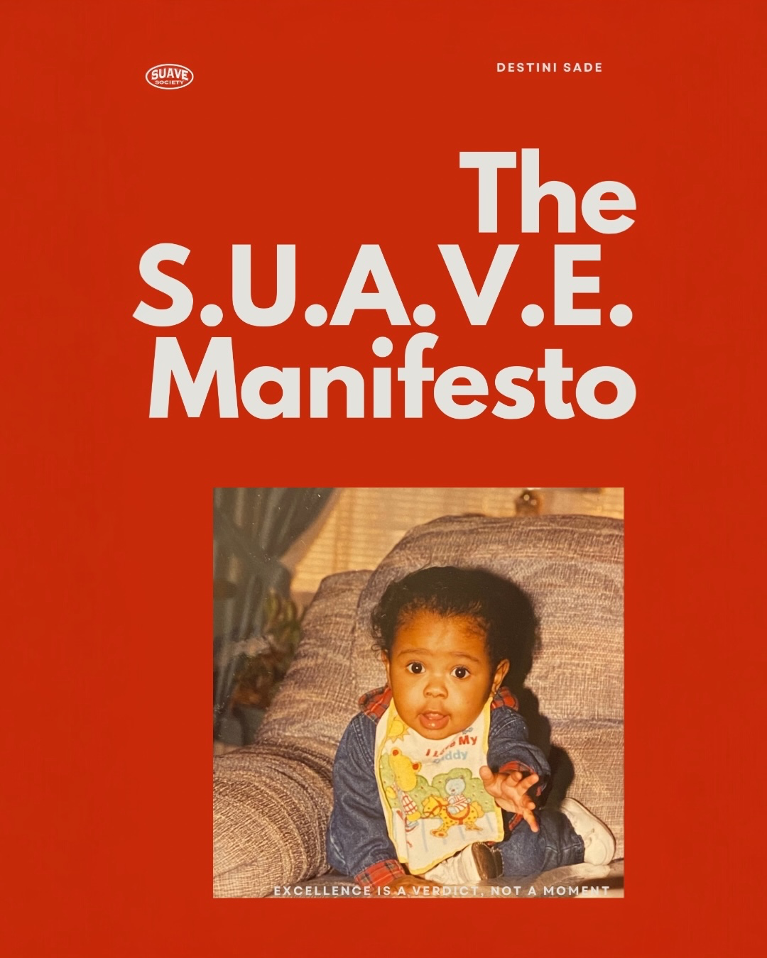 The S.U.A.V.E. Manifesto
