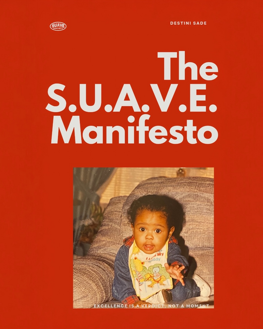 The S.U.A.V.E. Manifesto